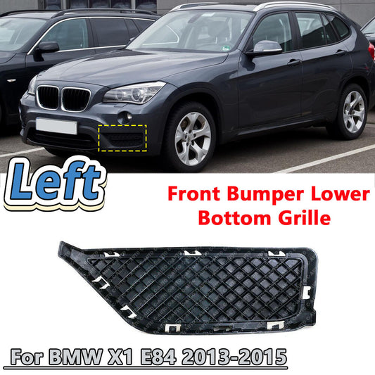 for BMW X1 E84 2013- 2015 Left Side Front Bumper Lower Bottom Grille Mesh Trim