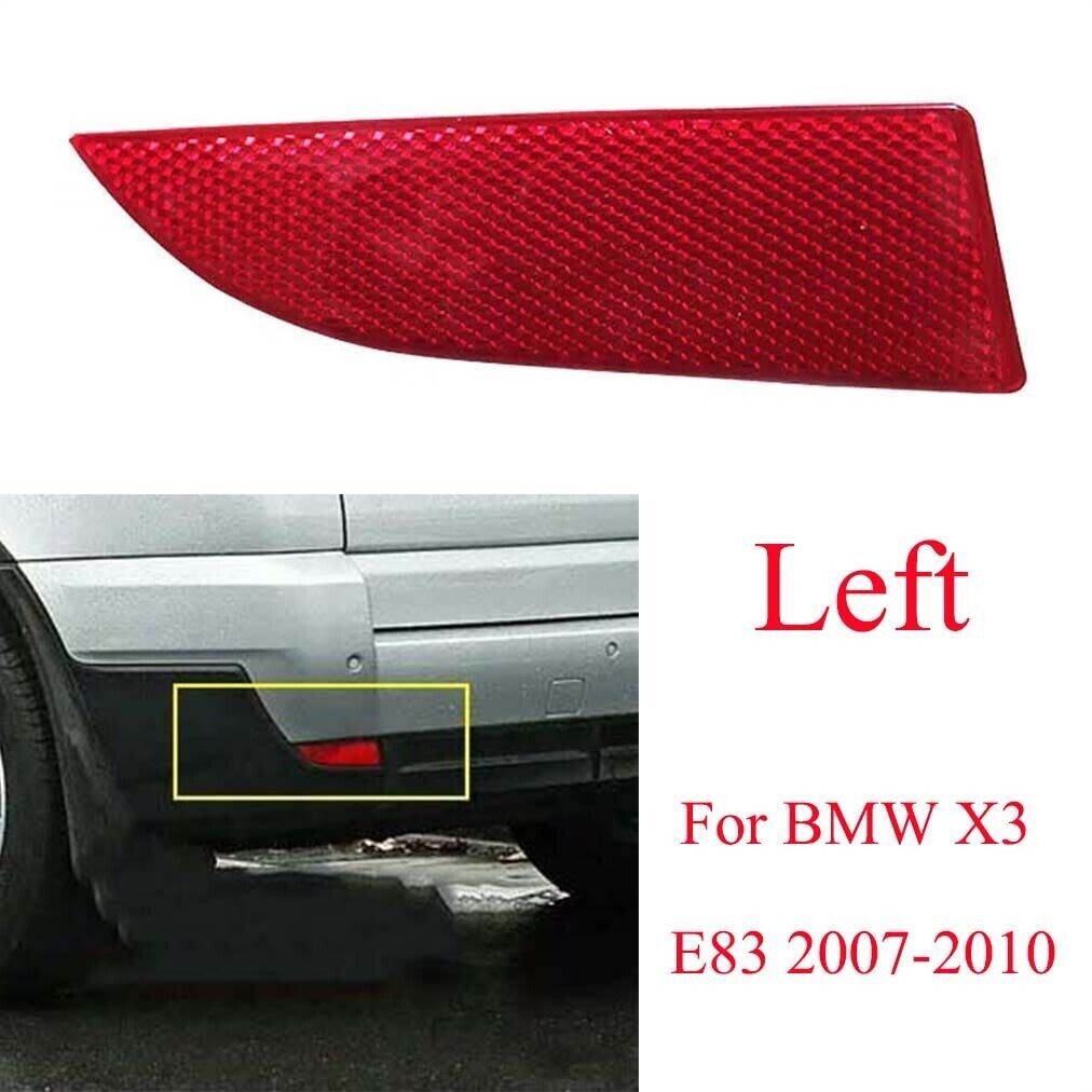 Fits for BMW X3 E83 2007-2010 Left side Rear Bumper Reflector Light Brake Lamp