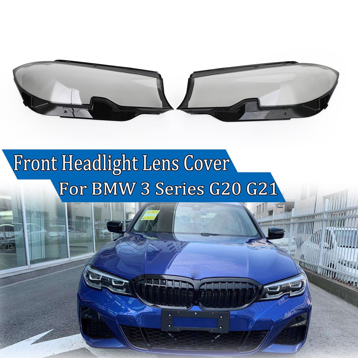 One pair of headlight lens housings/protective covers for BMW 3 Series G20 G21 (2019-2021)