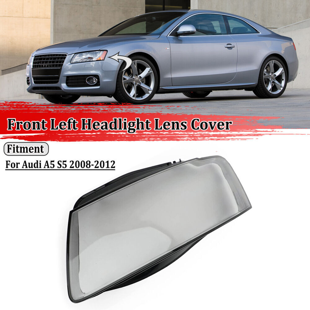 for Audi for A5 2008-2012 Front Left Side Headlight Lens Cover Shell Clear Lampshade